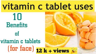 Vitamin c tablet uses for face in tamil  10 benefits of vitamin c tablets in தமிழ் [upl. by Sybila]