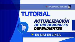 TUTORIAL ACTUALIZACIÓN DE CREDENCIALES DEPENDIENTES  SIAT EN LÍNEA [upl. by Ring367]