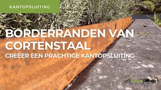 Cortenstaal borderrand  Creëer met cortenstaal een prachtige kantopsluitingafscheiding in je tuin [upl. by Aerua]