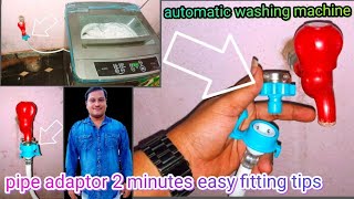 Automatic washing machine water pipe adapter easy fitting only 2 minutes Hindi [upl. by Barry529]