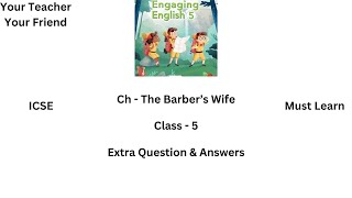 The Barbers Wife  Extra questions and answers  Book  Engaging English  class5  icse [upl. by Yebloc]