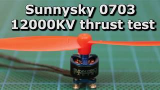 Sunnysky 0703 12000kv motor thrust test [upl. by Ekrub]