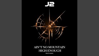 Aint No Mountain High Enough Epic Trailer Version [upl. by Janiuszck]