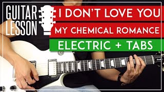 I Dont Love You Electric Guitar Tutorial 🎸 My Chemical Romance Guitar Lesson TABs  Solo [upl. by Lucier]