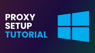 How to Setup Proxy on Windows  Proxy Integration Tutorial [upl. by Yllom]