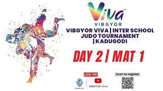 Day 2  Mat 1  VIBGYOR Viva  Inter School Judo Tournament  Kadugodi [upl. by Reo667]