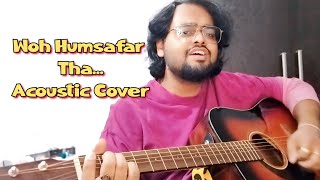 Woh Humsafar Tha  Acoustic Cover fawadkhan wohumsafartha mahirakhan [upl. by Settle]