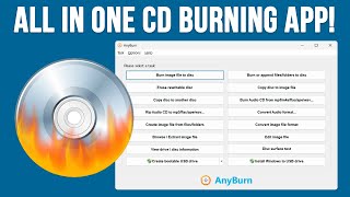 AnyBurn All in One Free CD Burning and Ripping App [upl. by Urbanus]