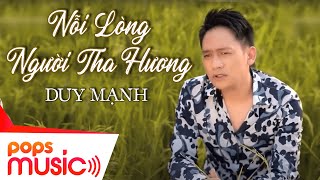 Nỗi Lòng Người Tha Hương  Duy Mạnh  Official Music Video [upl. by Ahsenit936]