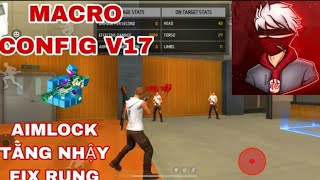 MACRO FF OB46  MACRO CONFIG V17 FIX RUNG TÂM 100 AIMLOCK BÁM ĐẦU AIMBOT  FF OB46 anti ban [upl. by Ttezil694]