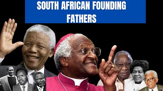 South African Founding Fathers Heroes of Independence and Freedom [upl. by Pedaias]