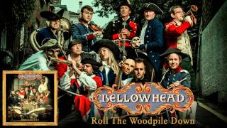 Bellowhead  Roll The Woodpile Down [upl. by Herby]