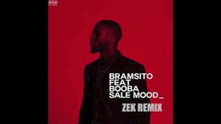 Bramsito feat Booba sale mood ZEK Afro moombahton remix [upl. by Charmion]