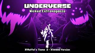 Underverse OST  Wicked Extravaganza XMuffets Theme 2Xtended Version [upl. by Morril]