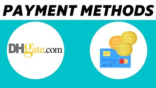 How to See All available Payment Methods on DHGate 2024 [upl. by Aneeuqahs944]