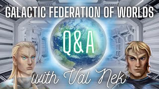 You Are Not Alone Galactic Federation of Worlds October QampA with Val Nek [upl. by Lindberg]