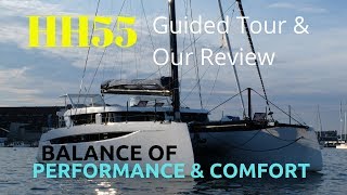 HH55 Catamaran Guided Tour amp Our Review Perfect Balance of Performance and Comfort [upl. by Brand768]