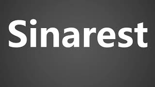 How To Pronounce Sinarest [upl. by Ezar]