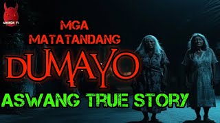 Mga Matatandang Dumayo  Aklan Aswang True Story [upl. by Horace]