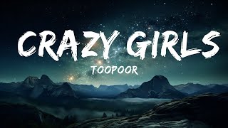 TOOPOOR  Crazy Girls Lyrics  15p LyricsLetra [upl. by Naleag404]