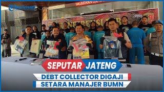 Debt Collector Semarang Digaji Setara Manajer BUMN Kerja Narik Kendaraan Nunggak [upl. by Vasquez492]