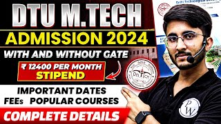 DTU MTech Admission 2024 With and Without GATE  Important Dates  Fees  Complete Details [upl. by Voleta909]