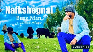 Buze Man  ቡዜ ማን   Nafekeshegne  ናፍቀሽኝ   New Ethiopian Cover Music 2024 official Video [upl. by Oniram]