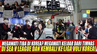 MEGAWATI TIBA DI KOREA MEGAWATI KELUAR DARI TIMNAS DI SEA V LEAGUE DAN KEMBALI KE LIGA VOLI KOREA [upl. by Ahcirt]