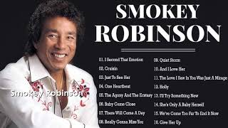 Smokey Robinson Greatest Hits  Best Songs Smokey Robinson Full Album 2021 [upl. by Gan]