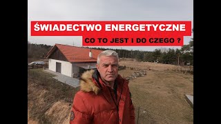 Świadectwo energetyczne budynku co to za czort  Do czego będzie potrzebne [upl. by Meekahs]