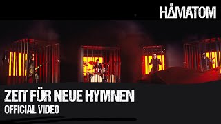 HÄMATOM  Zeit für neue Hymnen Official Video [upl. by Gypsie]