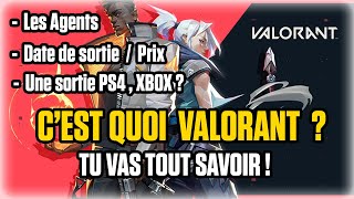 TOUT SAVOIR SUR VALORANT  Date de sortie  Agents  Sortie PS4  Prix [upl. by Veneaux]