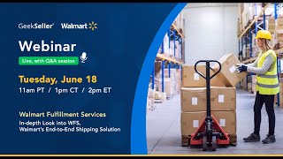 Walmart WFS  GeekSeller Webinar 2024 [upl. by Anitahs]