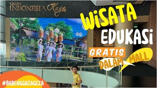 WISATA GRATIS DI JAKARTA  GALERI INDONESIA KAYA DI MALL GRAND INDONESIA [upl. by Naux801]