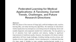 Federated Learning for Medical Applications A Taxonomy Current Trends Challenges and Future Resea [upl. by The]