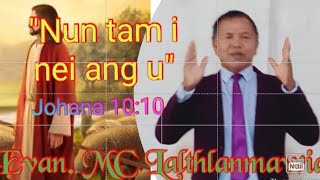 Nun tam I nei ang u johana 1010 by Evan MC Lalthlanmawia Gharmura [upl. by Aicemed]