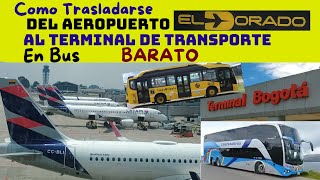 Del Aeropuerto al Terminal de Buses de Bogotá Económico [upl. by Lobiv914]