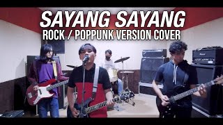 Sayang Sayang Rock  Poppunk Version Cover [upl. by Joed540]