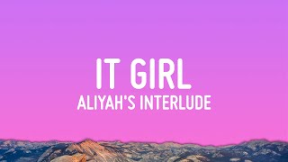 Aliyah’s Interlude  IT GIRL Lyrics [upl. by Brunhilde]