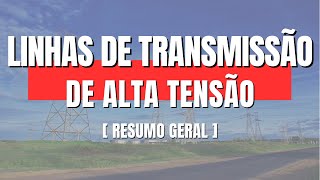 Linhas de Transmissão de Alta Tensão [upl. by Amirak294]