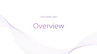 YOOtheme Pro 1 Overview [upl. by Anazraf]