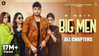 Big Men All ChaptersR Nait  Laddi Gill  MixSingh  Gurlez Akhtar  Shipra GoyalNew Punjabi Song [upl. by Janetta325]