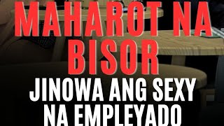 Maharot na Bisor Jinowa ang Sexy na Empleyado [upl. by Glory]