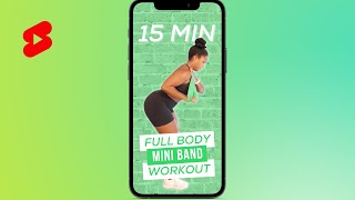 15 Minute Full Body Mini Band Workout  Low Impact  All Fitness Levels [upl. by Suissac]