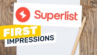 Superlist First Impressions Is it Wunderlist reboot [upl. by Arty]