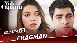 Yalı Çapkını 61 Bölüm Fragman [upl. by Enaud295]