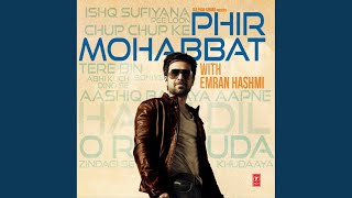 Phir Mohabbat [upl. by Jerome]