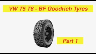 BF Goodrich All Terrain KO2 Tyres on VW T5 T6  Part 1 [upl. by Olsewski]