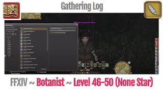 FFXIV Botanist Gathering Log Level 4650 None Star  A Realm Reborn [upl. by Acceb]