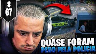 QUASE QUE ELES FORAM PEGO PELA POLICIA EP 67 [upl. by Atikal]